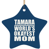 Tamara World's Okayest Mom - Star Ornament