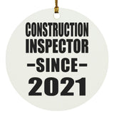 Construction Inspector Since 2021 - Circle Ornament