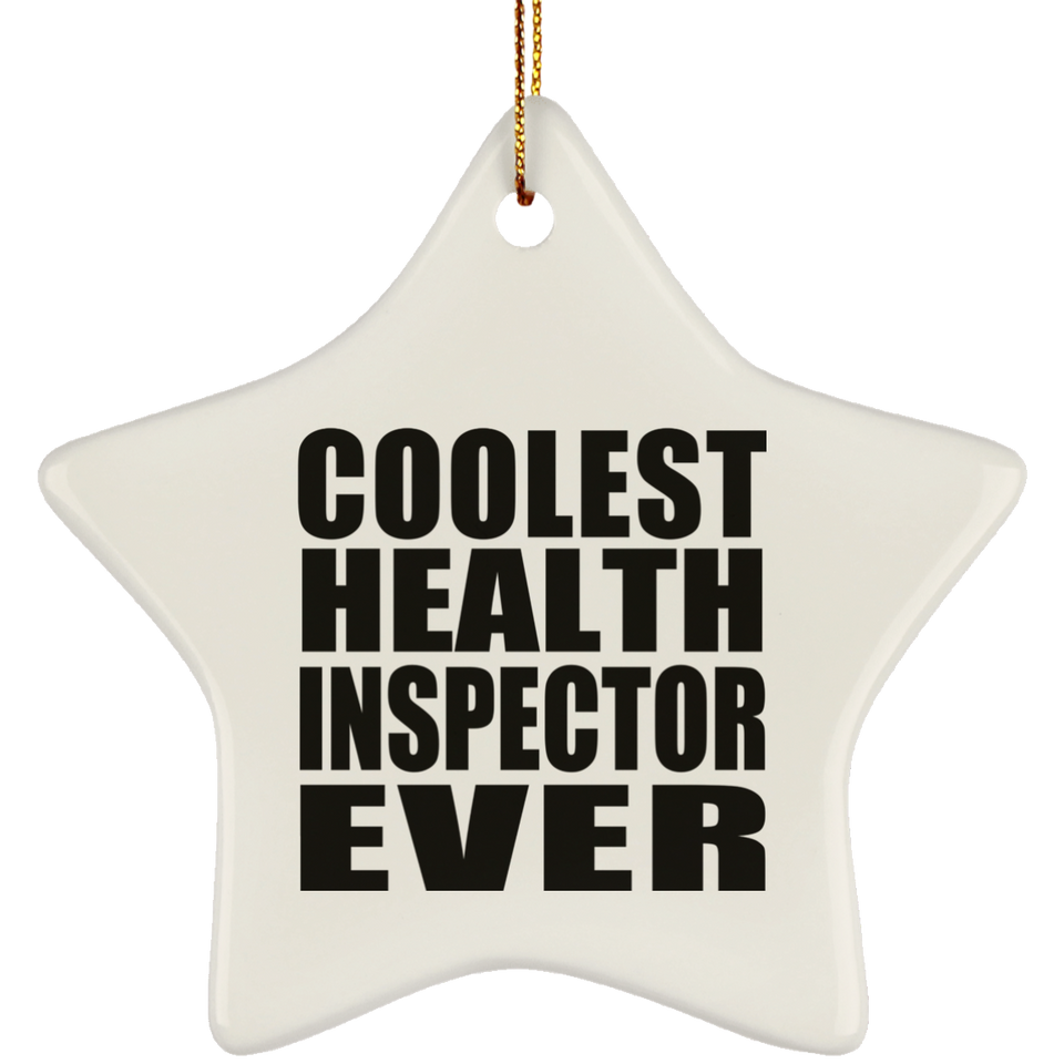 Coolest Health Inspector Ever - Star Ornament