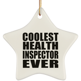 Coolest Health Inspector Ever - Star Ornament