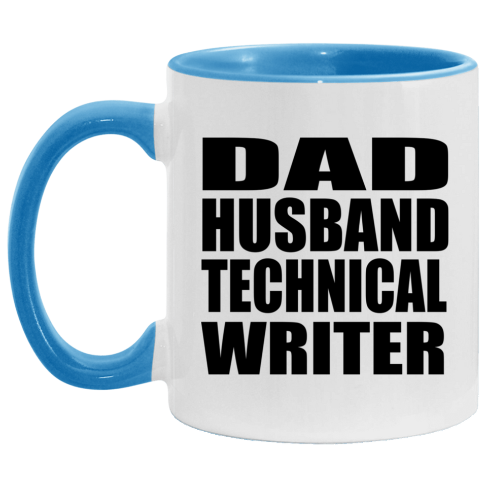 Dad Husband Technical Writer - 11oz Accent Mug Blue