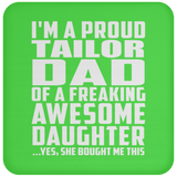 Proud Tailor Dad Of Awesome Daughter - Drink Coaster