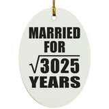55th Anniversary Married For Square Root of 3025 Years - Oval Ornament