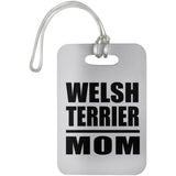 Welsh Terrier Mom - Luggage Bag Tag