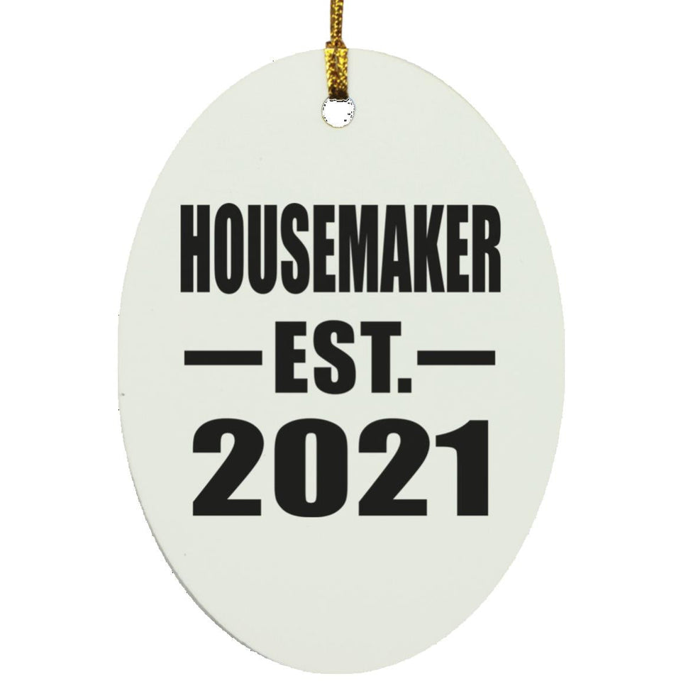 Housemaker Established EST. 2021 - Oval Ornament