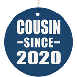Cousin Since 2020 - Circle Ornament