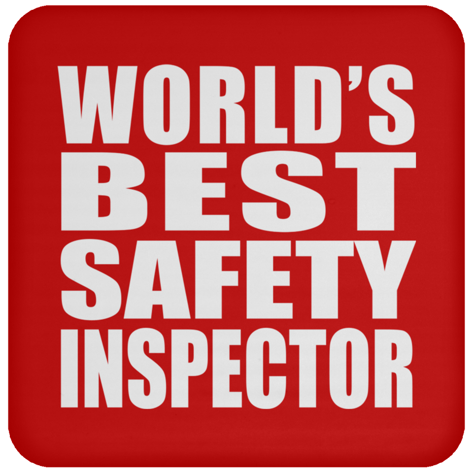 World's Best Safety Inspector - Drink Coaster