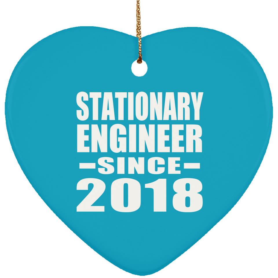 Stationary Engineer Since 2018 - Heart Ornament