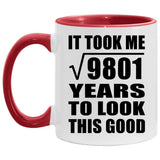 99th Birthday Took Square Root of 9801 Years To Look Good - 11oz Accent Mug Red