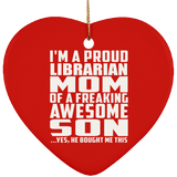 Proud Librarian Mom Of Awesome Son - Heart Ornament