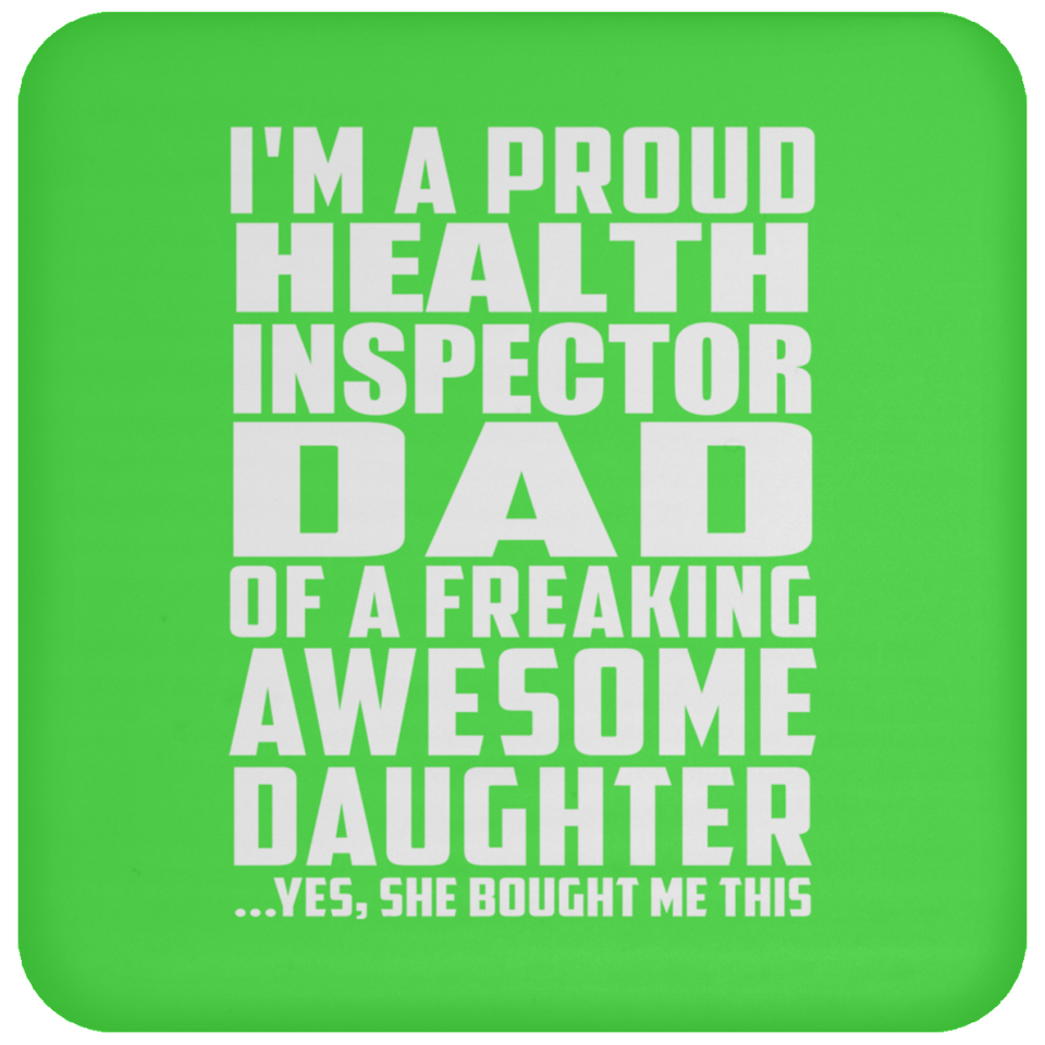 Proud Health Inspector Dad Of Awesome Daughter - Drink Coaster