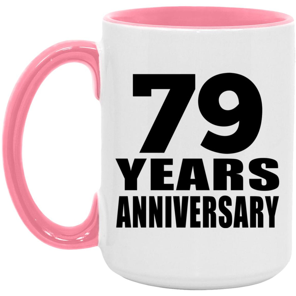 79th Anniversary 79 Years Anniversary - 15oz Accent Mug Pink