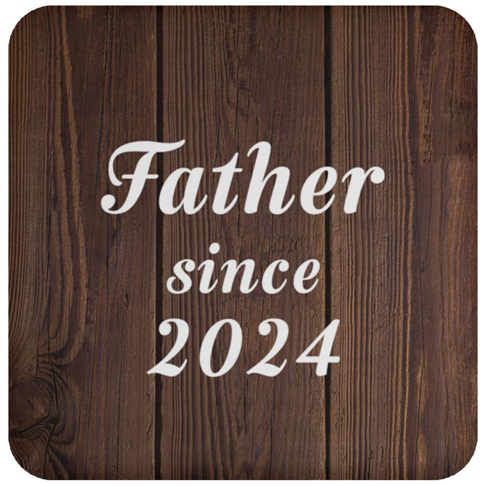 Father Since 2024 - Drink Coaster D