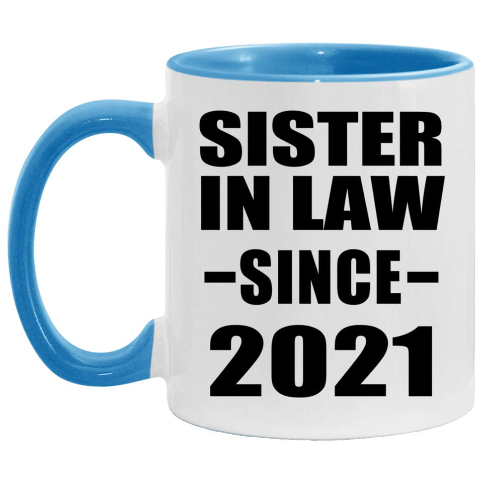 Sister In Law Since 2021 - 11oz Accent Mug Blue