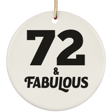 72nd Birthday 72 & Fabulous - Circle Ornament