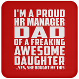 Proud HR Manager Dad Of Awesome Daughter - Drink Coaster