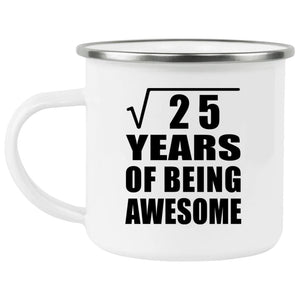 5th Birthday Square Root of 25 Years of Being Awesome - 12oz Camping Mug