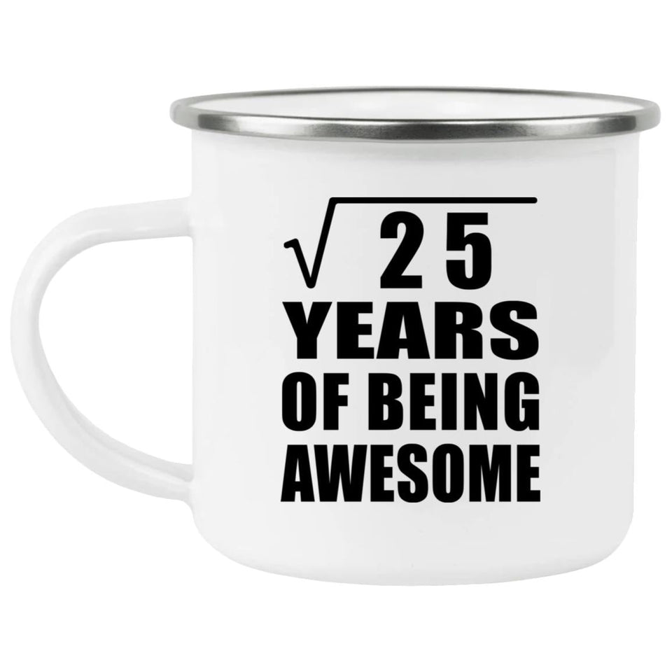 5th Birthday Square Root of 25 Years of Being Awesome - 12oz Camping Mug
