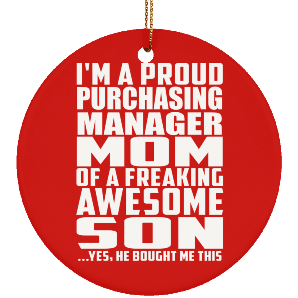 Proud Purchasing Manager Mom Of Awesome Son - Circle Ornament