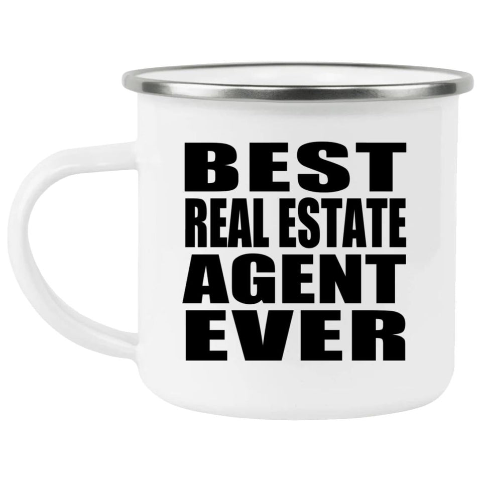 Best Real Estate Agent Ever - 12oz Camping Mug