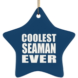 Coolest Seaman Ever - Star Ornament