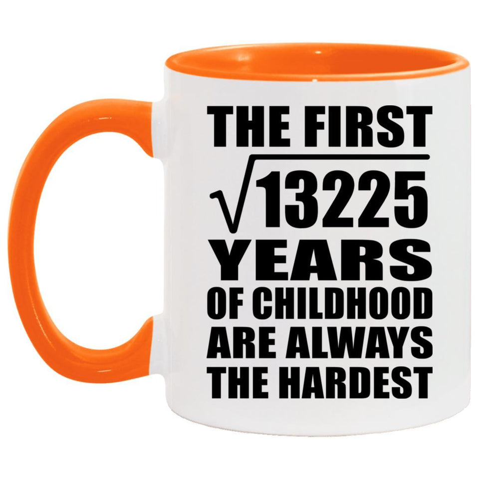 115th Birthday Square Root of 13225 Years of Childhood - 11oz Accent Mug Orange