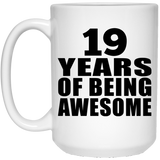 19th Birthday 19 Years Of Being Awesome - 15 Oz Coffee Mug