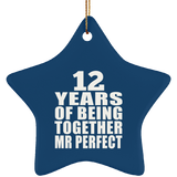12th Anniversary 12 Years Of Being Mr Perfect - Star Ornament