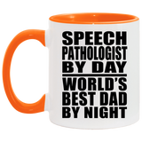 Speech Pathologist By Day World's Best Dad By Night - 11oz Accent Mug Orange
