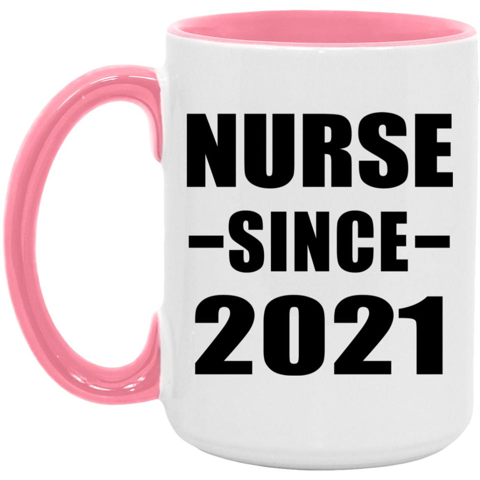 Nurse Since 2021 - 15oz Accent Mug Pink