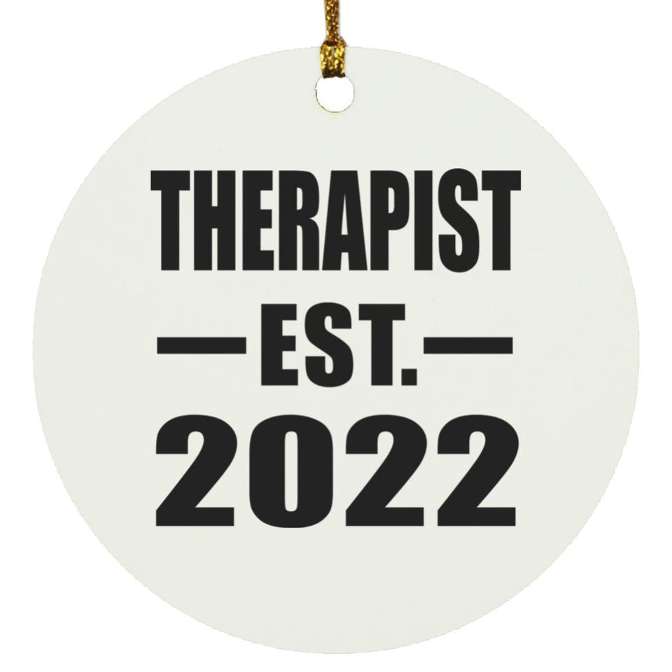 Therapist Established EST. 2022 - Circle Ornament