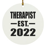 Therapist Established EST. 2022 - Circle Ornament