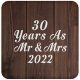 30th Anniversary 30 Years As Mr & Mrs 2022 - Drink Coaster D