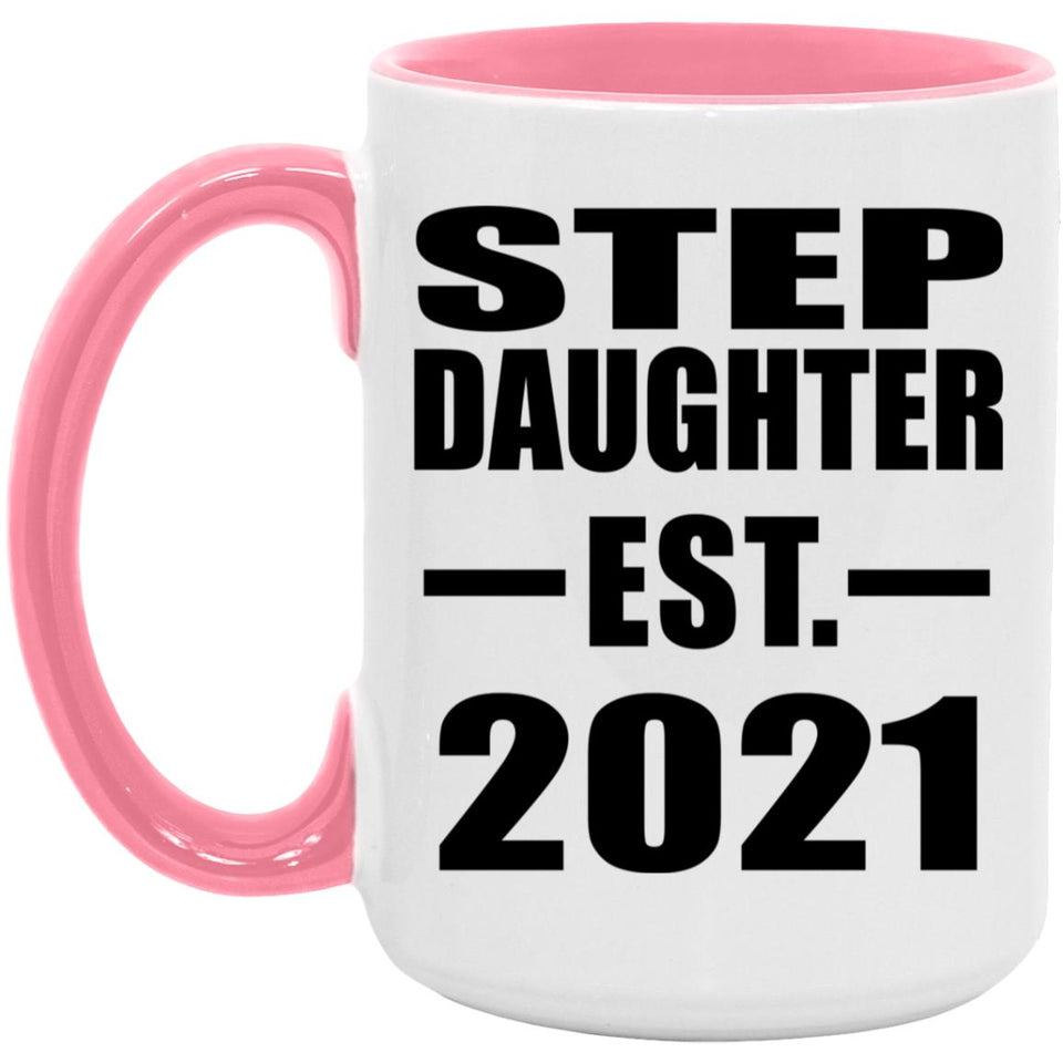 Step Daughter Established EST. 2021 - 15oz Accent Mug Pink