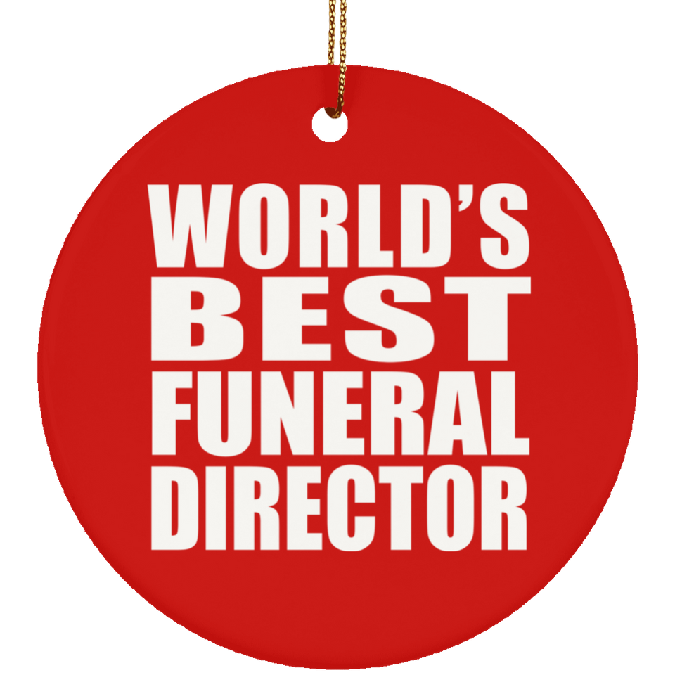 World's Best Funeral Director - Circle Ornament