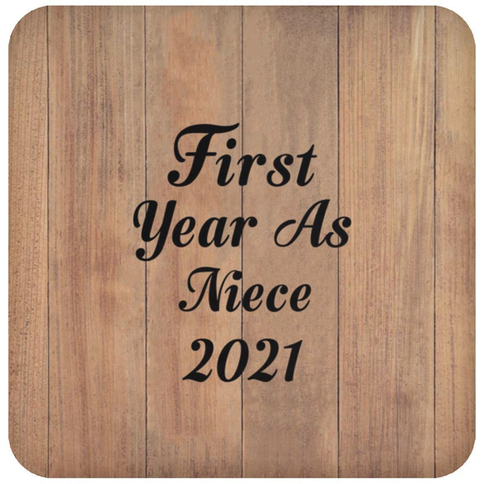 First Year As Niece 2021 - Drink Coaster C