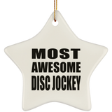 Most Awesome Disc Jockey - Star Ornament
