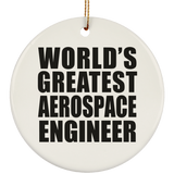 World's Greatest Aerospace Engineer - Circle Ornament