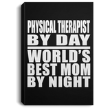 Physical Therapist By Day World's Best Mom By Night - Canvas Portrait