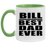 Bill Best Dad Ever - 11oz Accent Mug Green