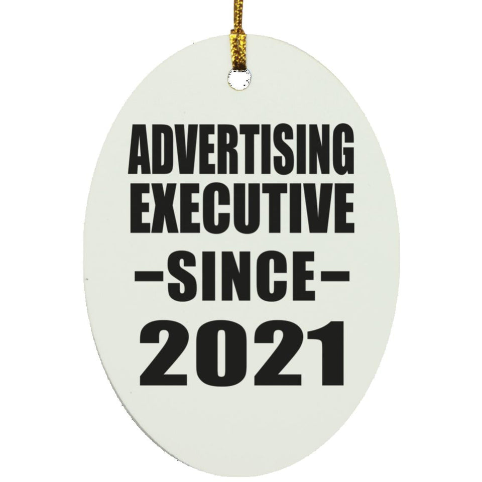 Advertising Executive Since 2021 - Oval Ornament