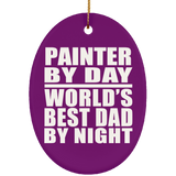 Painter By Day World's Best Dad By Night - Oval Ornament