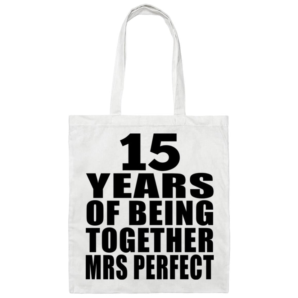 15th Anniversary 15 Years Of Being Mrs Perfect - Tote Bag White