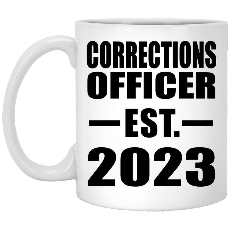 Corrections Officer Established EST. 2023 - 11oz Coffee Mug
