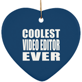 Coolest Video Editor Ever - Heart Ornament