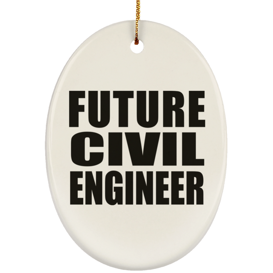 Future Civil Engineer - Oval Ornament