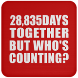 79th Anniversary 28,835 Days Together But Who's Counting - Drink Coaster