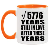 76th Anniversary Square Root of 5776 Years Still In Love - 11oz Accent Mug Orange