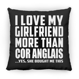 I Love My Girlfriend More Than Cor Anglais - Throw Pillow Black