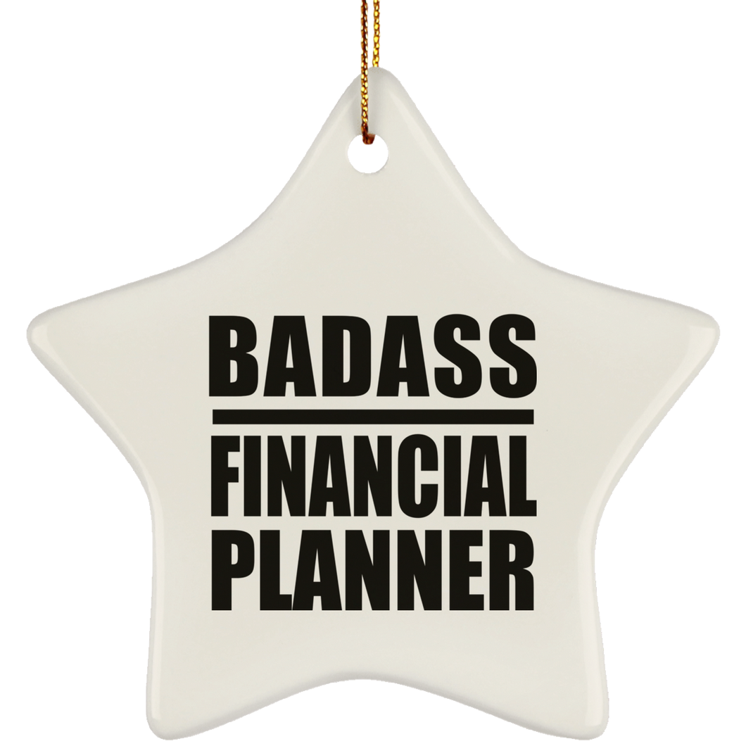Badass Financial Planner - Star Ornament
